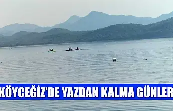 Köyceğiz'de yazdan kalma günler