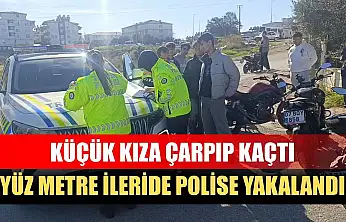 Küçük kıza çarpıp kaçtı, yüz metre ileride polise yakalandı