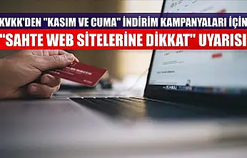 KVKK'den 'kasım ve cuma' indirim kampanyaları için 'sahte web sitelerine dikkat' uyarısı