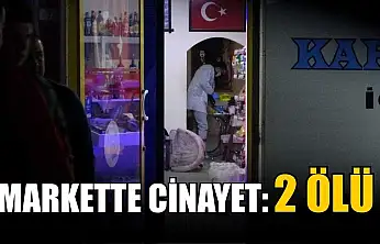 Markette cinayet: 2 ölü