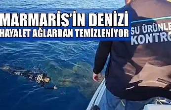 Marmaris'in denizi hayalet ağlardan temizleniyor