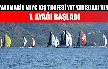 Marmaris MIYC Kış Trofesi Yat Yarışları'nın 1. ayağı başladı