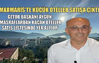 Marmaris'te küçük oteller satışa çıktı