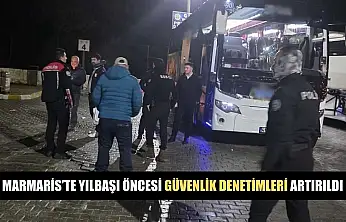 Marmaris'te yılbaşı öncesi güvenlik denetimleri artırıldı