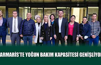 Marmaris'te yoğun bakım kapasitesi genişliyor