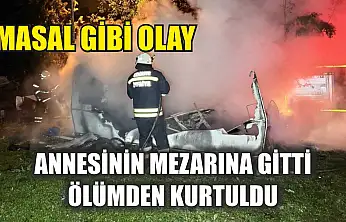Masal gibi olay: Annesinin mezarına gitti ölümden kurtuldu