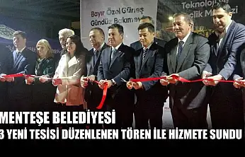 Menteşe Belediyesi 3 yeni tesisi düzenlenen tören ile hizmete sundu
