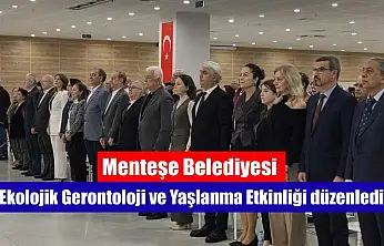 Menteşe Belediyesi, ekolojik gerontoloji ve yaşlanma etkinliği düzenledi