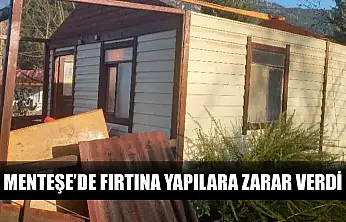 Menteşe'de fırtına yapılara zarar verdi