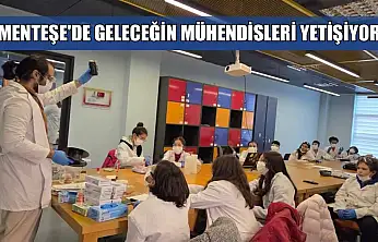 Menteşe'de geleceğin mühendisleri yetişiyor