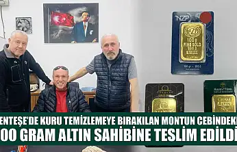 Menteşe'de kuru temizlemeye bırakılan montun cebindeki 200 gram altın sahibine teslim edildi
