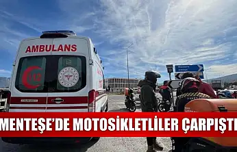 Menteşe'de motosikletliler çarpıştı