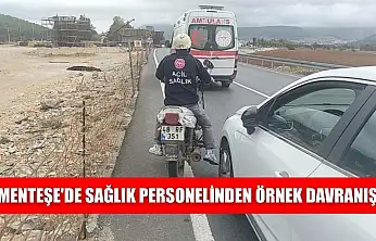 Menteşe'de sağlık personelinden örnek davranış