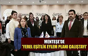 Menteşe'de 'Yerel Eşitlik Eylem Planı Çalıştayı'