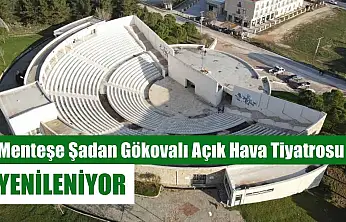 Menteşe Şadan Gökovalı Açık Hava Tiyatrosu yenileniyor