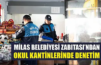Milas Belediyesi Zabıtası'ndan Okul Kantinlerinde Denetim