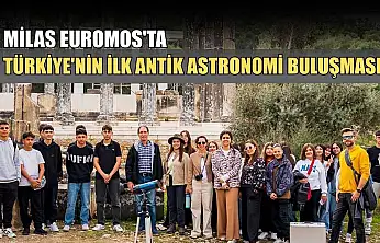 Milas Euromos'ta Türkiye'nin ilk antik astronomi buluşması