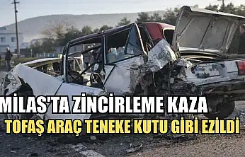 Milas'ta zincirleme kaza, Tofaş araç teneke kutu gibi ezildi