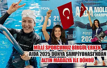 Milli Sporcumuz Birgül Erken, AIDA 2025 Dünya Şampiyonası'ndan Altın Madalya ile Döndü