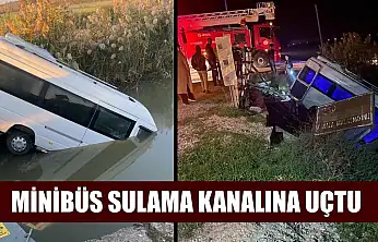 Minibüs sulama kanalına uçtu