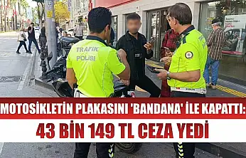 Motosikletin plakasını 'bandana' ile kapattı: 43 bin 149 TL ceza yedi