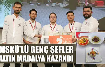 MSKÜ'lü Genç Şefler, Altın Madalya Kazandı