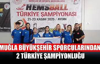 Muğla Büyükşehir sporcularından 2 Türkiye şampiyonluğu