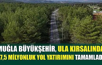 Muğla Büyükşehir, Ula Kırsalında 17,5 Milyonluk Yol Yatırımını Tamamladı