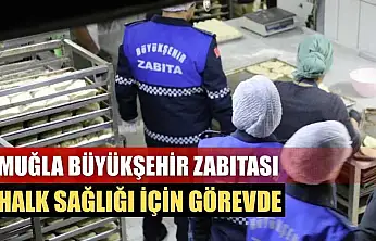 Muğla Büyükşehir Zabıtası Halk Sağlığı İçin Görevde
