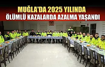 Muğla'da 2025 yılında ölümlü kazalarda azalma yaşandı