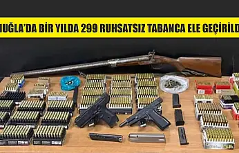Muğla'da bir yılda 299 ruhsatsız tabanca ele geçirildi