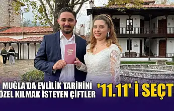 Muğla'da evlilik tarihini özel kılmak isteyen çiftler '11.11' i seçti
