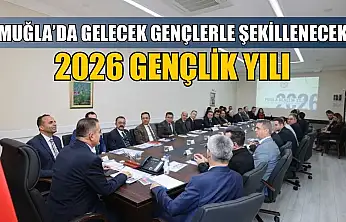 Muğla'da gelecek gençlerle şekillenecek: 2026 gençlik yılı