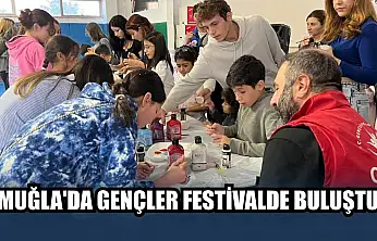 Muğla'da gençler festivalde buluştu