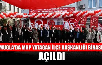 Muğla'da MHP Yatağan İlçe Başkanlığı binası açıldı