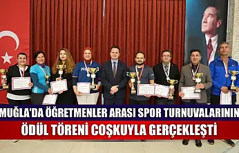 Muğla'da öğretmenler arası spor turnuvalarının ödül töreni coşkuyla gerçekleşti