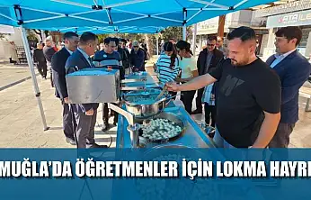 Muğla'da öğretmenler için lokma hayrı