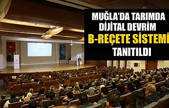 Muğla'da tarımda dijital devrim B-REÇETE sistemi tanıtıldı