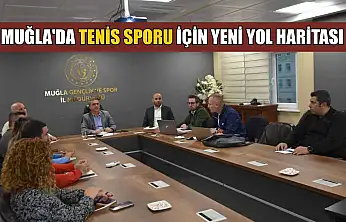 Muğla'da tenis sporu için yeni yol haritası