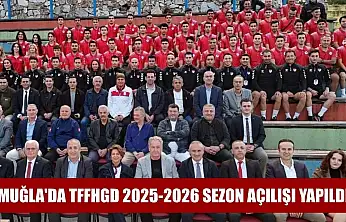 Muğla'da TFFHGD 2025-2026 sezon açılışı yapıldı