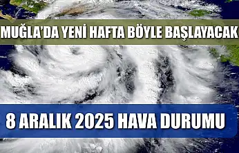 Muğla'da Yeni Hafta Böyle Başlayacak: 8 Aralık 2025 Hava Durumu