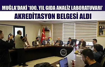 Muğla'daki '100. Yıl Gıda Analiz Laboratuvarı' akreditasyon belgesi aldı