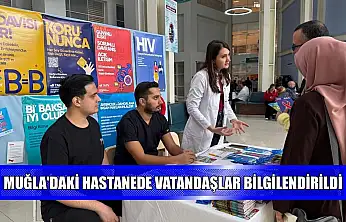 Muğla'daki hastanede vatandaşlar bilgilendirildi