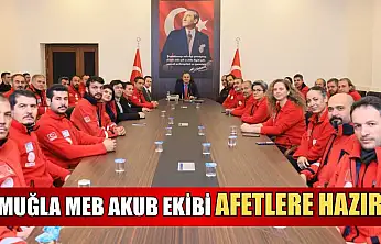 Muğla MEB AKUB ekibi afetlere hazır