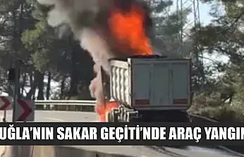 Muğla'nın Sakar Geçiti'nde araç yangını