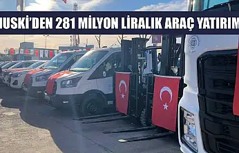 MUSKİ'den 281 milyon liralık araç yatırımı