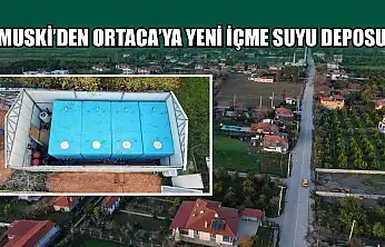 MUSKİ'den Ortaca'ya yeni içme suyu deposu