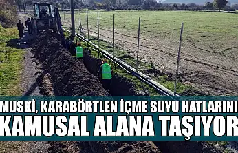 MUSKİ, Karabörtlen içme suyu hatlarını kamusal alana taşıyor