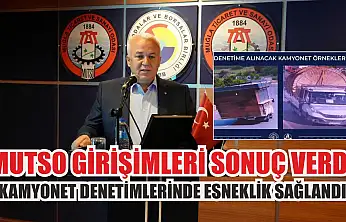 MUTSO Girişimleri Sonuç Verdi: Kamyonet Denetimlerinde Esneklik Sağlandı