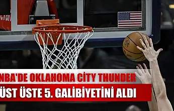 NBA'de Oklahoma City Thunder, üst üste 5. galibiyetini aldı